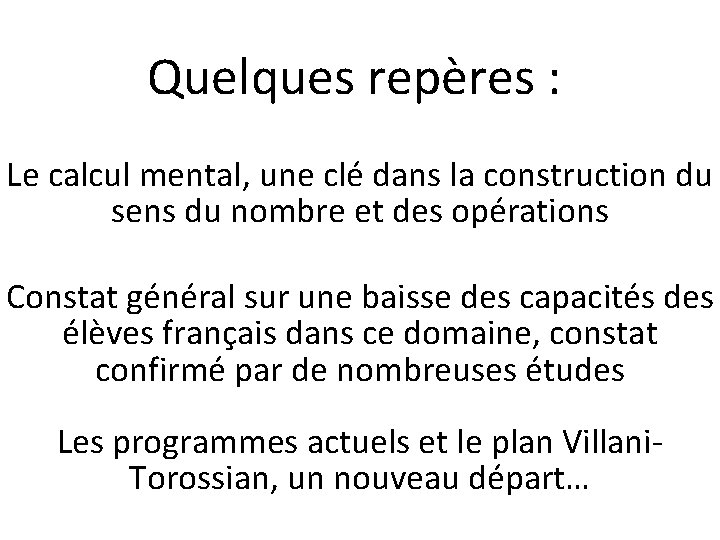 Quelques repères : Le calcul mental, une clé dans la construction du sens du
