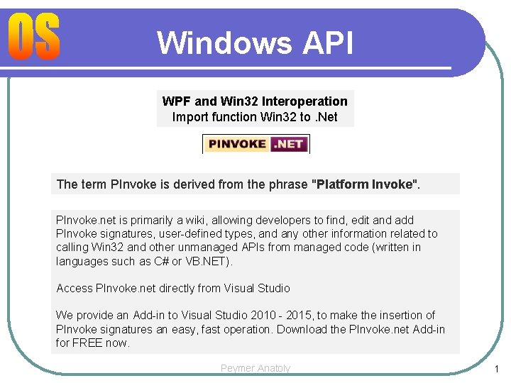 Windows API WPF and Win 32 Interoperation Import function Win 32 to. Net The