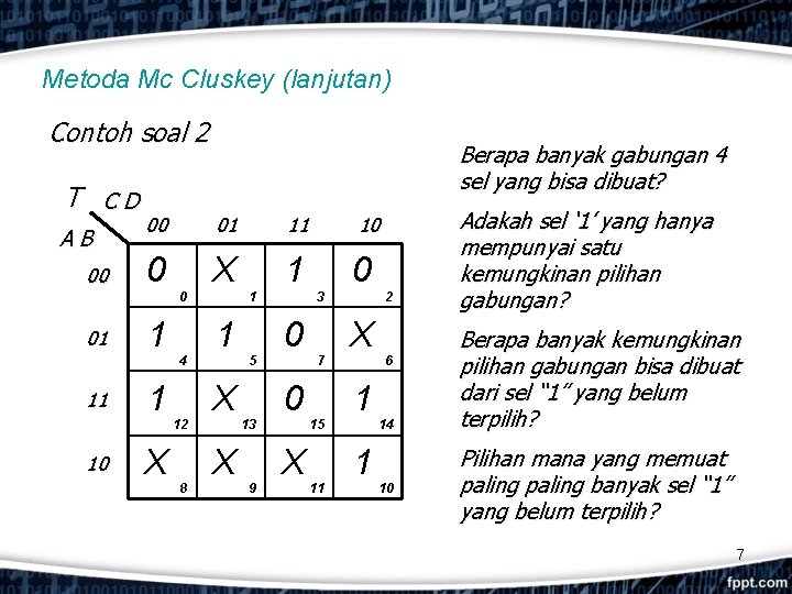 Metoda Mc Cluskey (lanjutan) Contoh soal 2 T CD AB 00 01 11 10