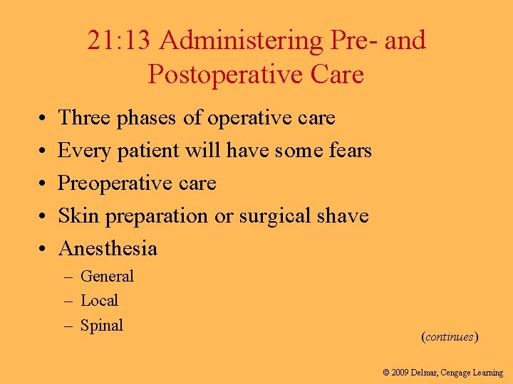 21: 13 Administering Pre- and Postoperative Care • • • Three phases of operative