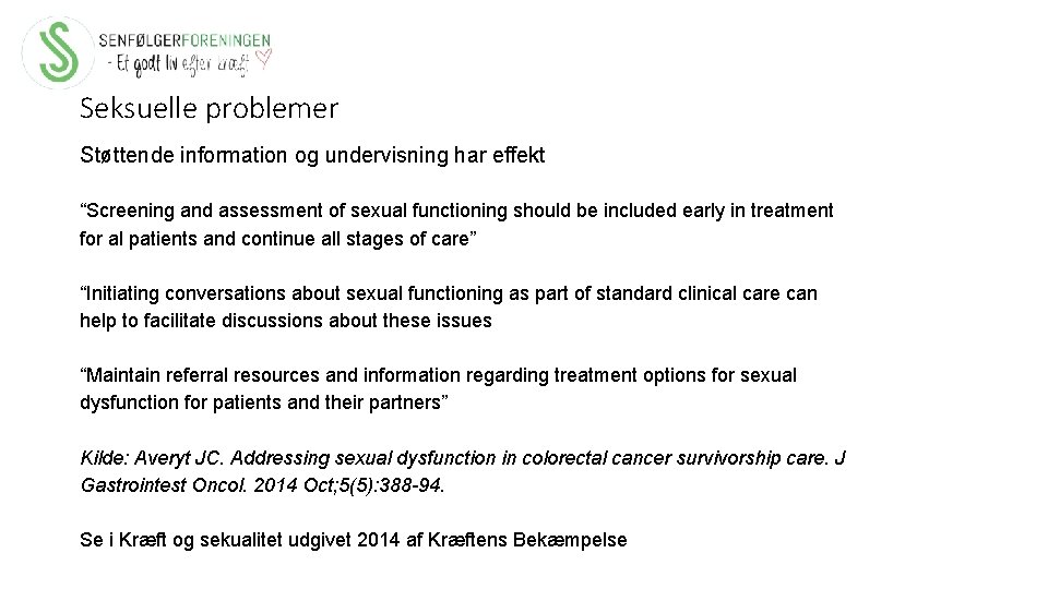 Seksuelle problemer Støttende information og undervisning har effekt “Screening and assessment of sexual functioning
