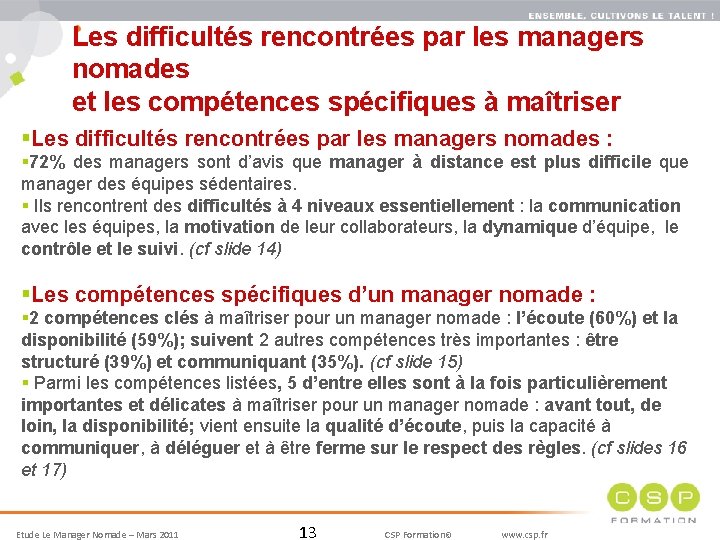 Les difficultés rencontrées par les managers nomades et les compétences spécifiques à maîtriser 13