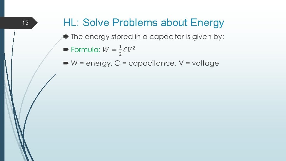 12 HL: Solve Problems about Energy 