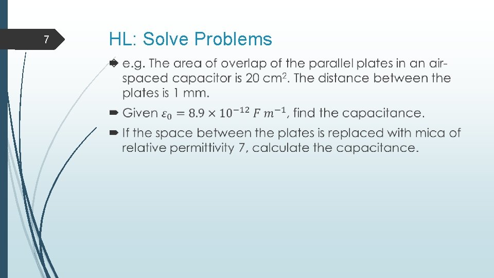 7 HL: Solve Problems 