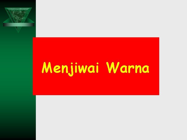 Menjiwai Warna 