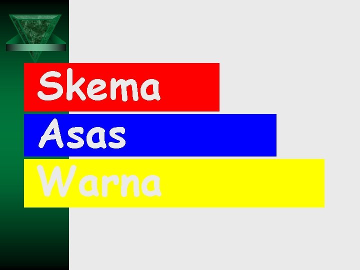 Skema Asas Warna 
