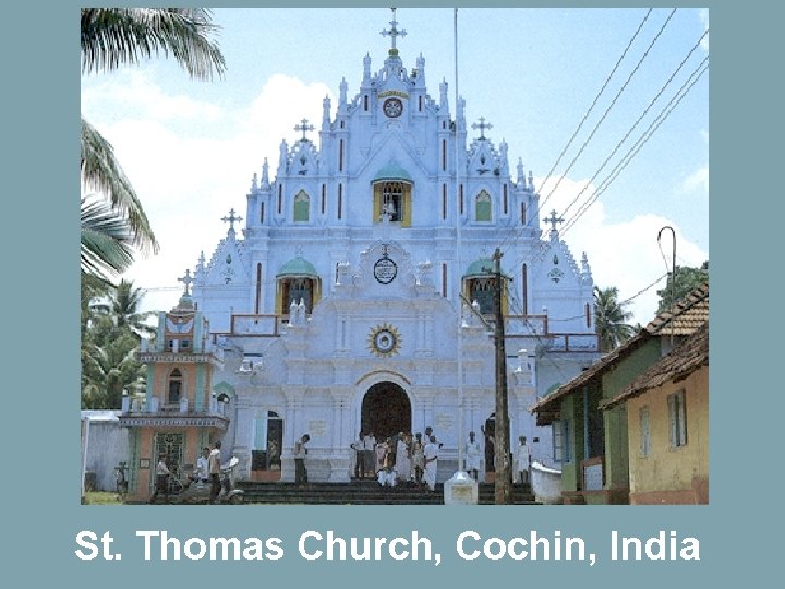 St. Thomas Church, Cochin, India 