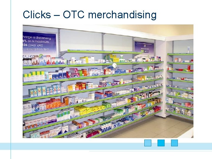 Clicks – OTC merchandising 