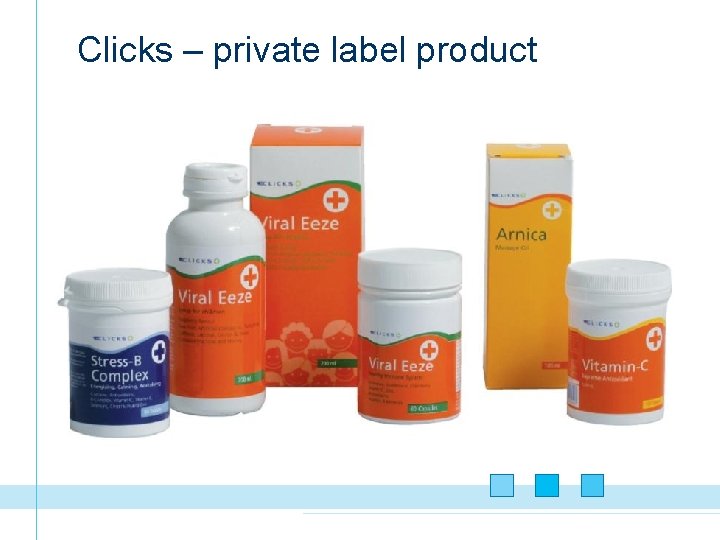 Clicks – private label product 
