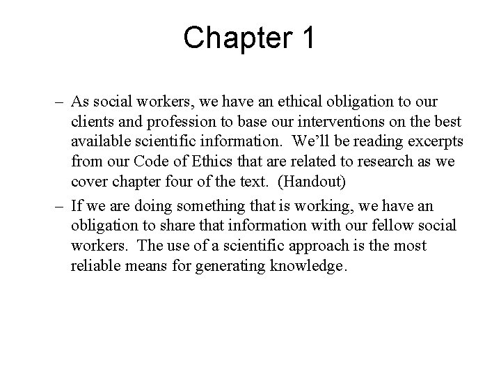 Chapter 1 – As social workers, we have an ethical obligation to our clients