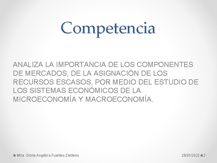 Competencia ANALIZA LA IMPORTANCIA DE LOS COMPONENTES DE MERCADOS, DE LA ASIGNACIÓN DE LOS