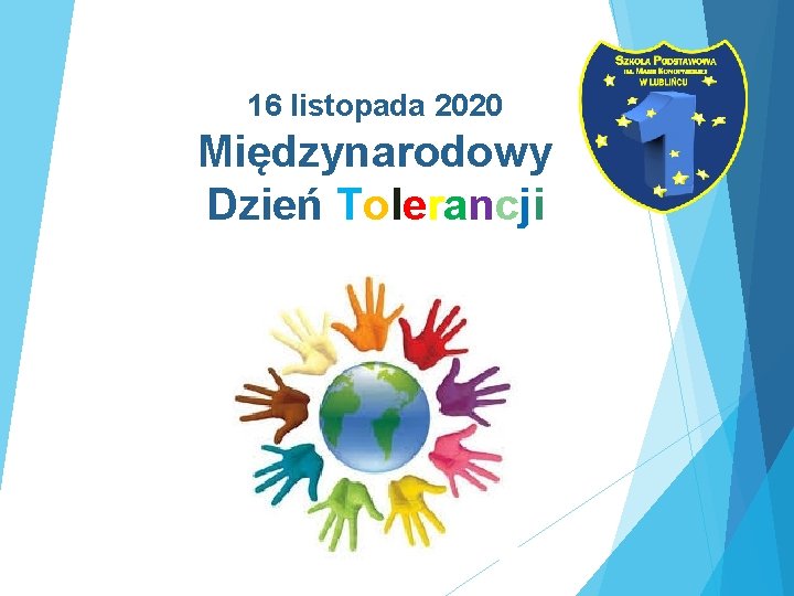 16 listopada 2020 Międzynarodowy Dzień Tolerancji 