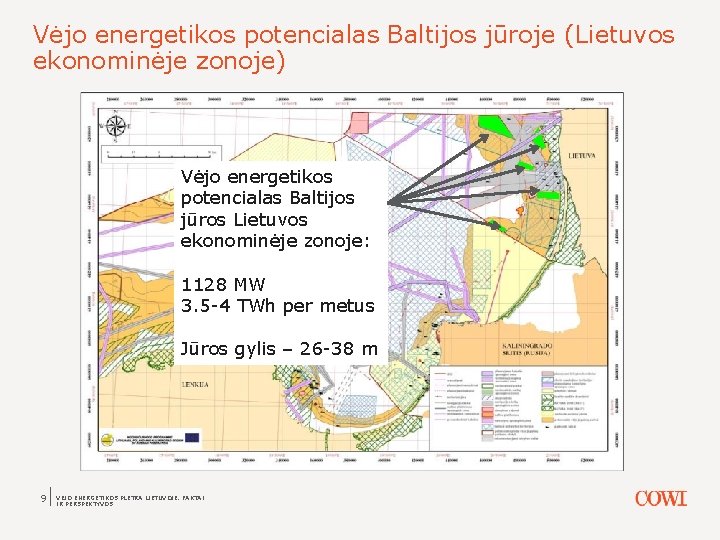 Vėjo energetikos potencialas Baltijos jūroje (Lietuvos ekonominėje zonoje) Vėjo energetikos potencialas Baltijos jūros Lietuvos
