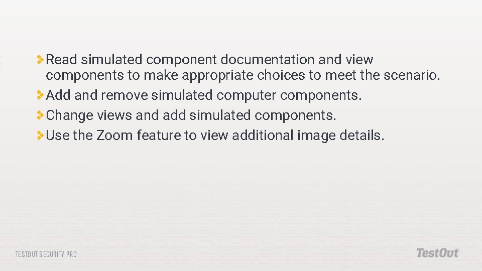 Read simulated component documentation and view components to make appropriate choices to meet the