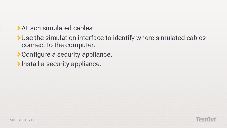 Attach simulated cables. Use the simulation interface to identify where simulated cables connect to