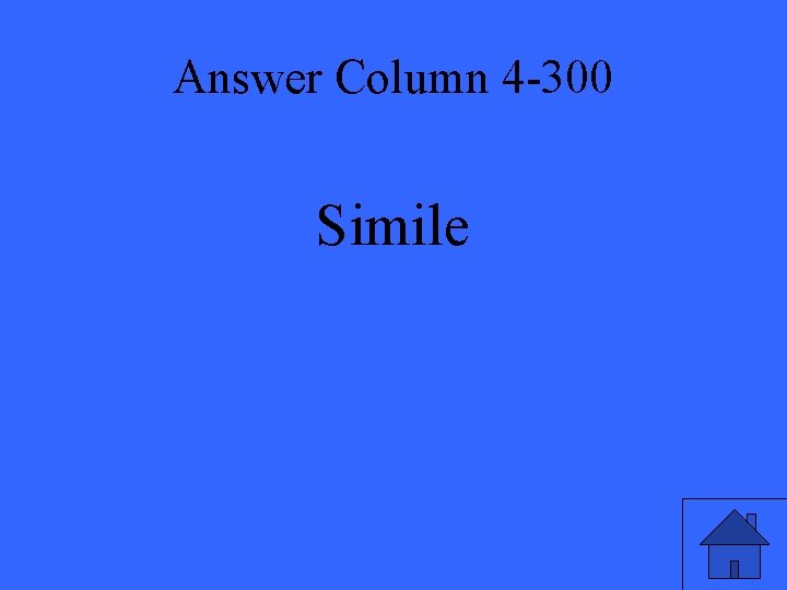 Answer Column 4 -300 Simile 