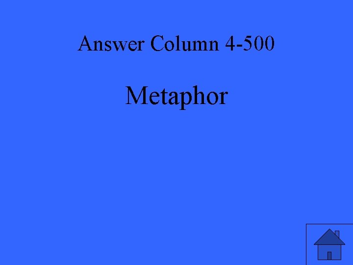 Answer Column 4 -500 Metaphor 