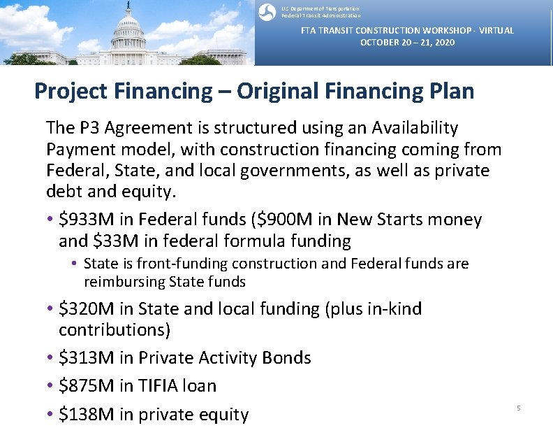 U. S Department of Transportation Federal Transit Administration FTA TRANSIT CONSTRUCTION WORKSHOP - VIRTUAL