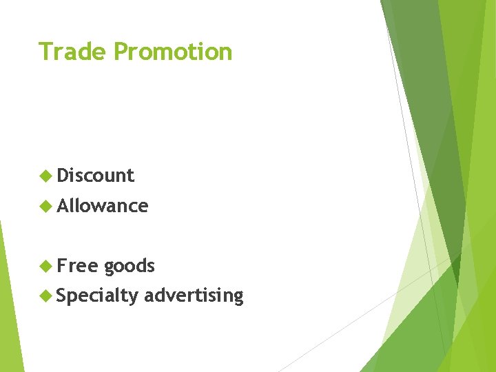 Trade Promotion Discount Allowance Free goods Specialty advertising 