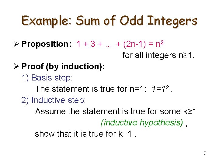 Example: Sum of Odd Integers Ø Proposition: 1 + 3 + … + (2
