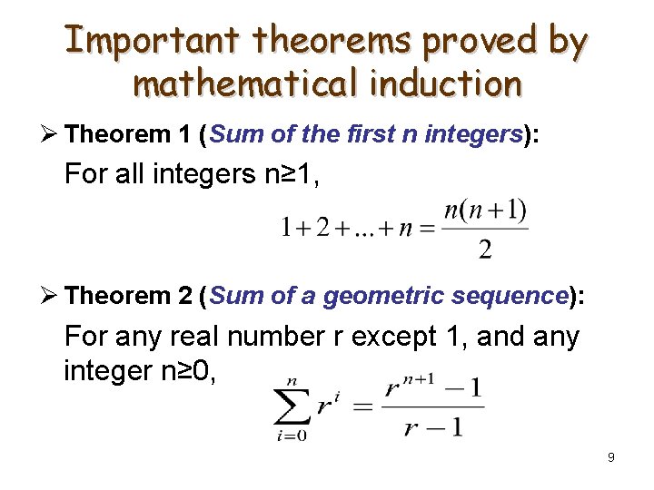 Important theorems proved by mathematical induction Ø Theorem 1 (Sum of the first n