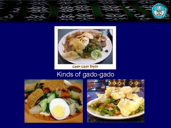 Kinds of gado-gado 