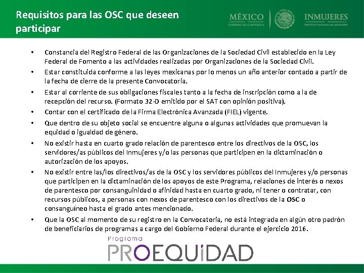 Requisitos para las OSC que deseen participar • • Constancia del Registro Federal de