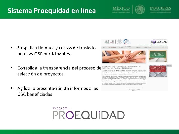 Sistema Proequidad en línea • Simplifica tiempos y costos de traslado para las OSC