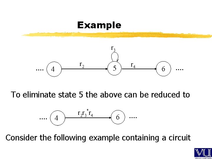 Example r 3 …. 4 r 2 5 r 4 6 …. To eliminate