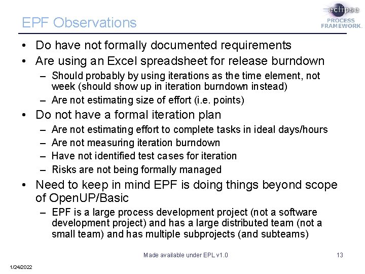 EPF Observations • Do have not formally documented requirements • Are using an Excel EPF Observations • Do have not formally documented requirements • Are using an Excel