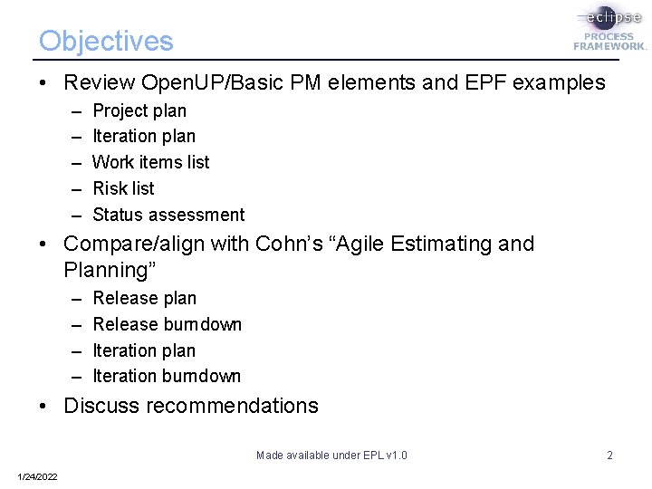Objectives • Review Open. UP/Basic PM elements and EPF examples – – – Project Objectives • Review Open. UP/Basic PM elements and EPF examples – – – Project