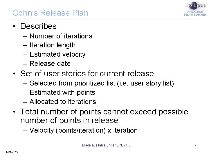 Cohn’s Release Plan • Describes – – Number of iterations Iteration length Estimated velocity Cohn’s Release Plan • Describes – – Number of iterations Iteration length Estimated velocity