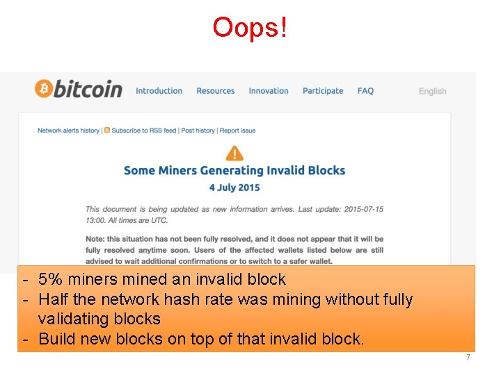 Oops! - 5% miners mined an invalid block - Half the network hash rate