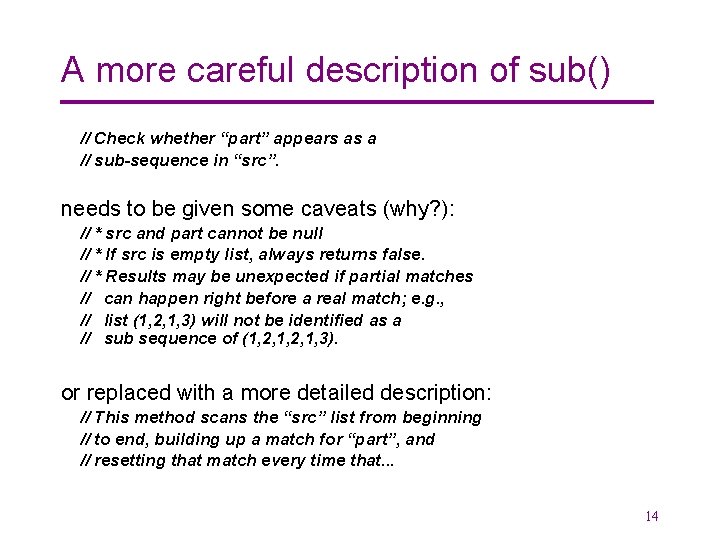 A more careful description of sub() // Check whether “part” appears as a //