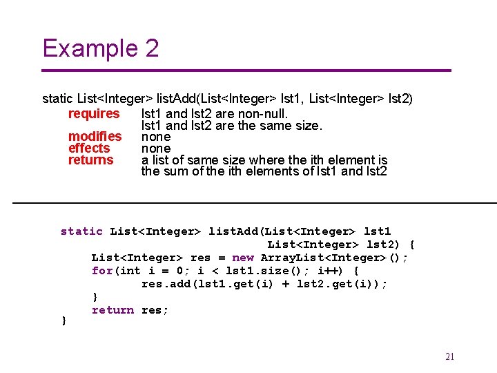 Example 2 static List<Integer> list. Add(List<Integer> lst 1, List<Integer> lst 2) requires lst 1