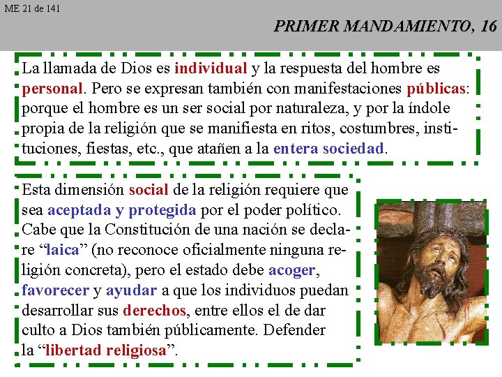 ME 21 de 141 PRIMER MANDAMIENTO, 16 La llamada de Dios es individual y