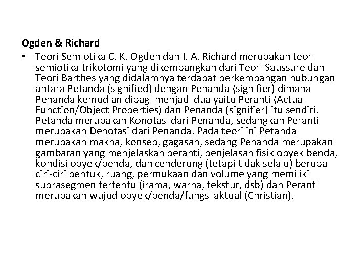 Ogden & Richard • Teori Semiotika C. K. Ogden dan I. A. Richard merupakan