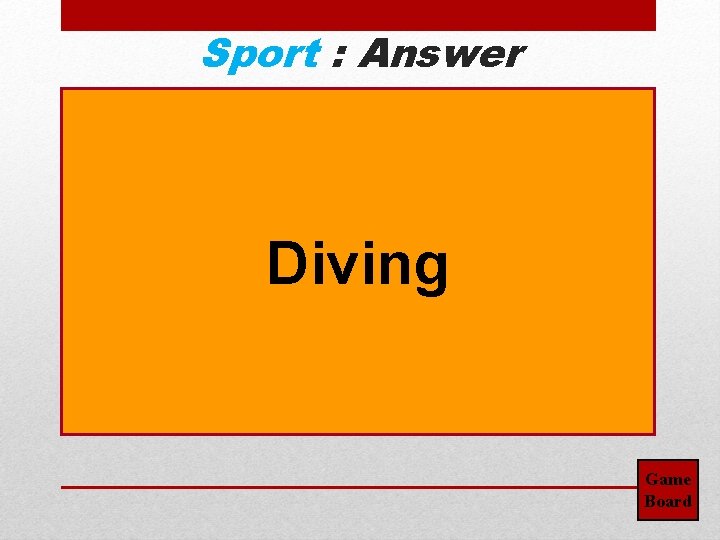 Sport : Answer Diving Game Board 