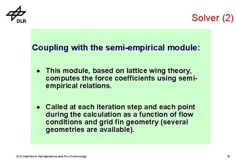 Solver (2) Coupling with the semi-empirical module: · This module, based on lattice wing Solver (2) Coupling with the semi-empirical module: · This module, based on lattice wing