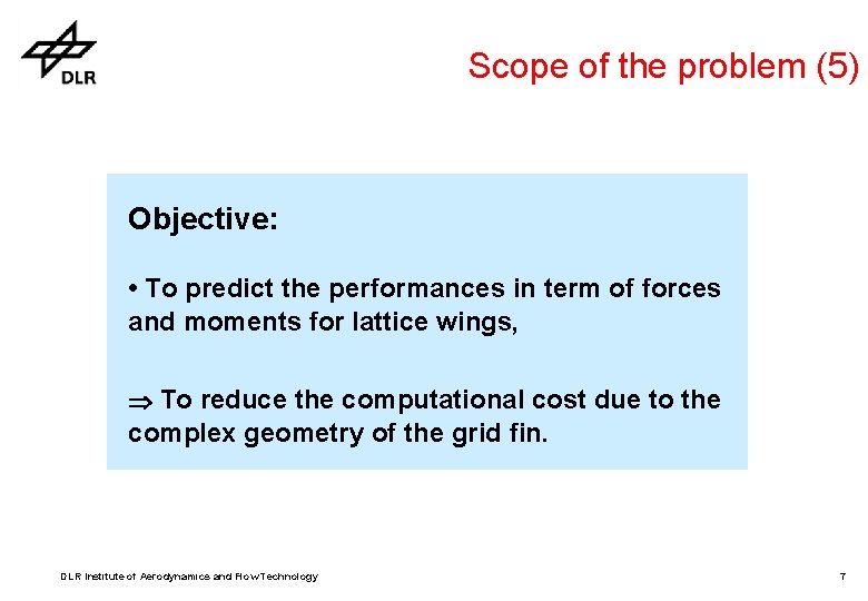 Scope of the problem (5) Objective: • To predict the performances in term of Scope of the problem (5) Objective: • To predict the performances in term of