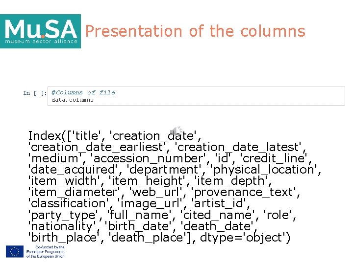 Presentation of the columns In [ ]: #Columns of file data. columns Index(['title', 'creation_date_earliest',