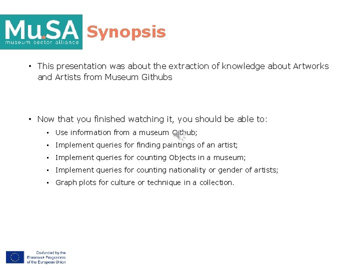 Synopsis • This presentation was about the extraction of knowledge about Artworks and Artists