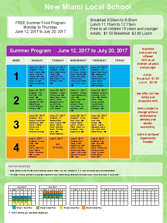 New Miami Local School Breakfast 8: 00 am to 9: 00 am Lunch 11: