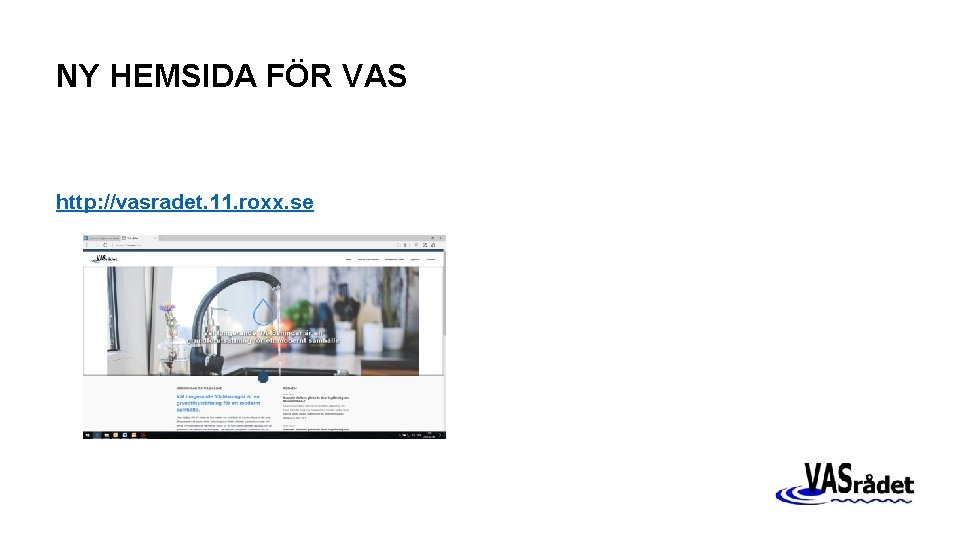 NY HEMSIDA FÖR VAS http: //vasradet. 11. roxx. se / 