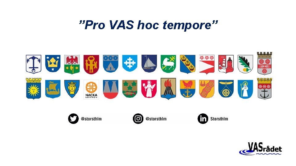 ”Pro VAS hoc tempore” 