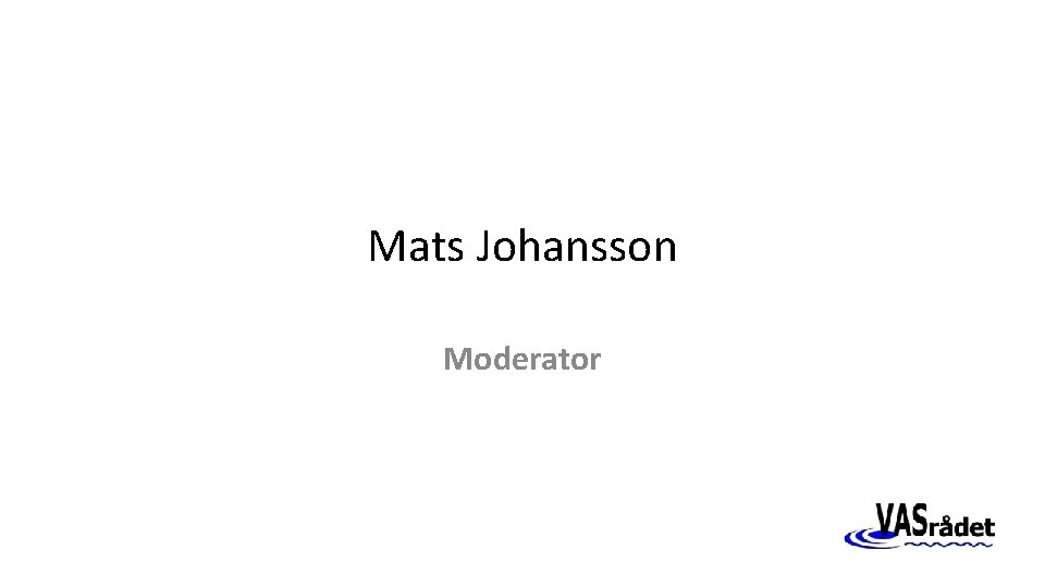 Mats Johansson Moderator 