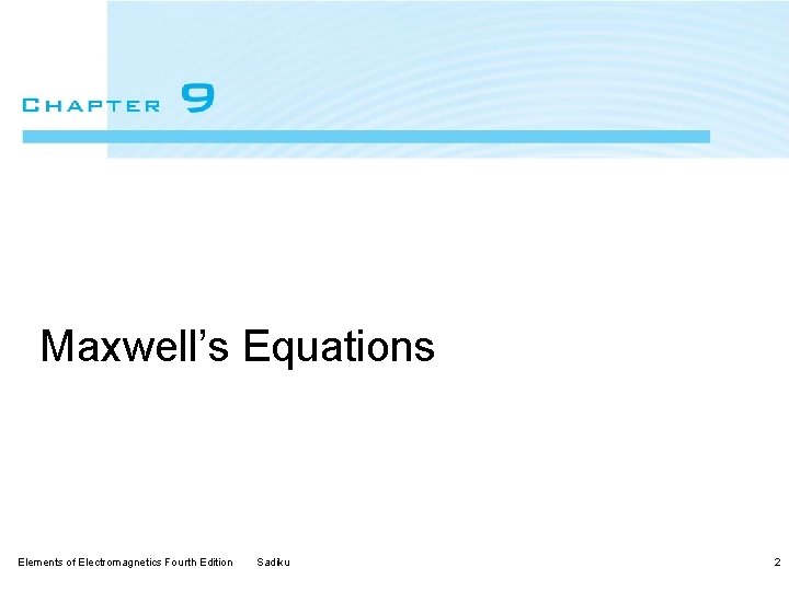 Maxwell’s Equations Elements of Electromagnetics Fourth Edition Sadiku 2 