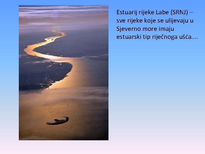 Estuarij rijeke Labe (SRNJ) – sve rijeke koje se ulijevaju u Sjeverno more imaju