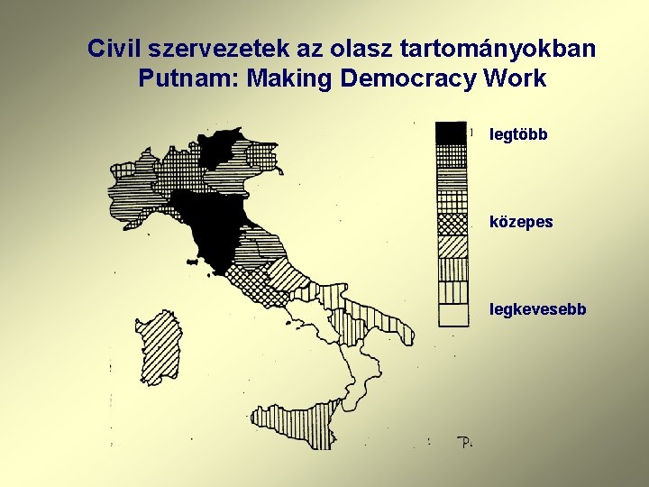Civil szervezetek az olasz tartományokban Putnam: Making Democracy Work legtöbb közepes legkevesebb 