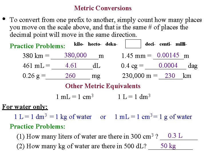 Metric Conversions • To convert from one prefix to another, simply count how many